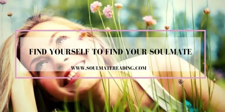 Find Yourself to Find Your Soulmate