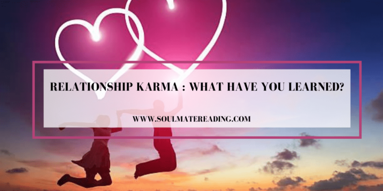 Relationship Karma : What Have You Learned?