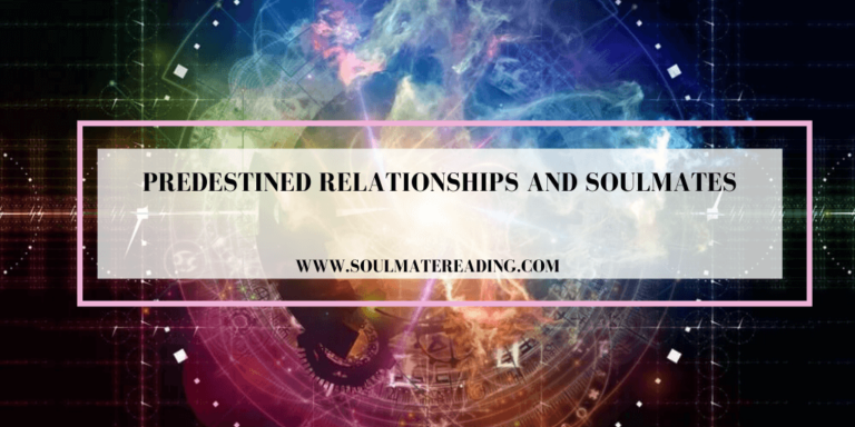 Predestined Relationships and Soulmates
