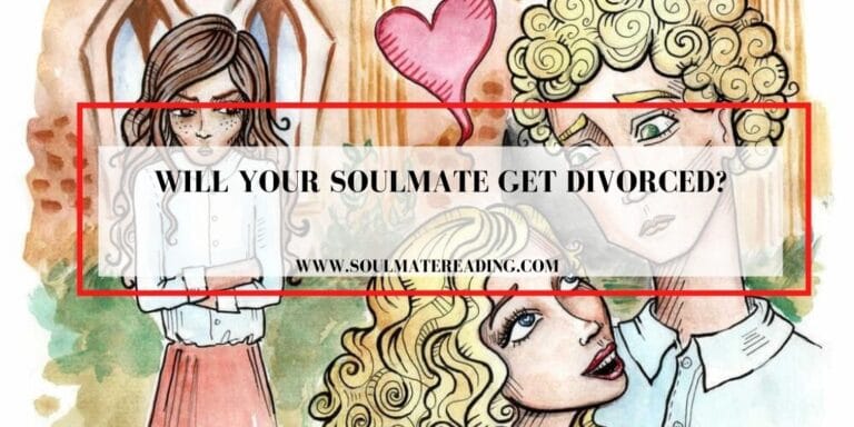 Will Your Soulmate Get Divorced?