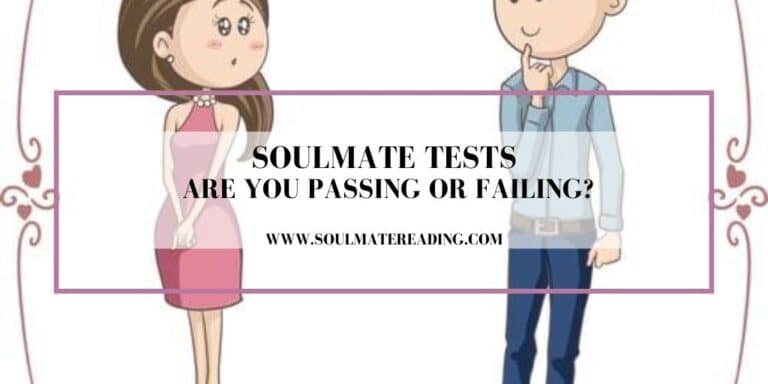 Soulmate Tests: Are You Passing or Failing?
