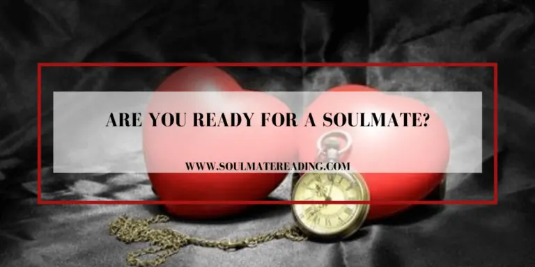 Are You Ready for a Soulmate?