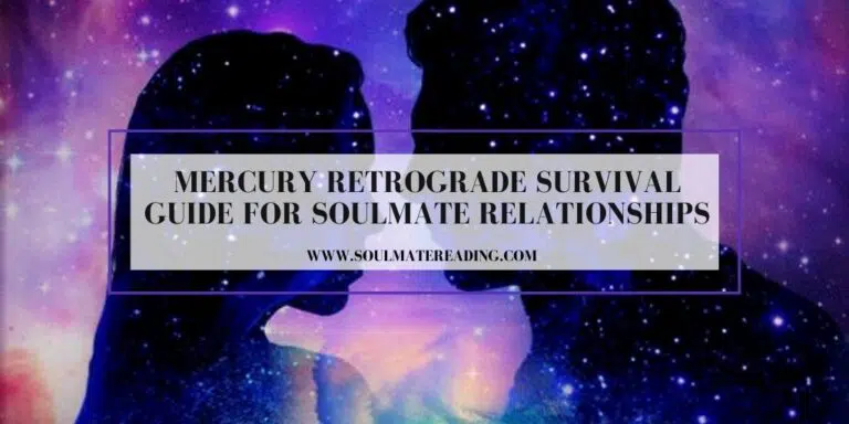 Mercury Retrograde Survival Guide for Soulmate Relationships