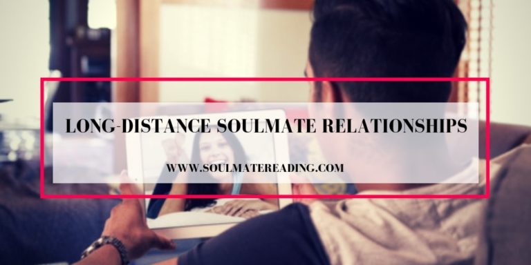 Long Distance Soulmate Relationships