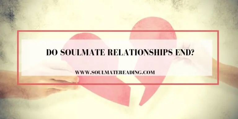 Do Soulmate Relationships End?