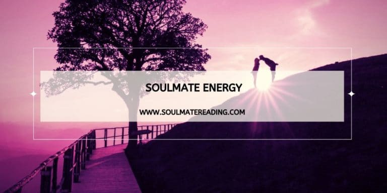  Soulmate energy