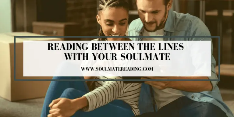 Reading Between the Lines with Your Soulmate