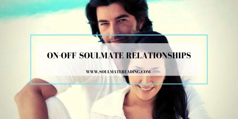 On-Off Soulmate Relationships