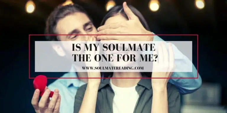 Is My Soulmate the One for Me?
