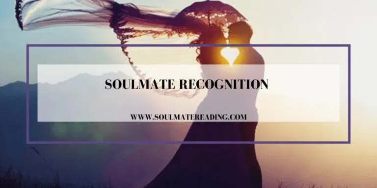 Soulmate Recognition - When You Meet a Soulmate