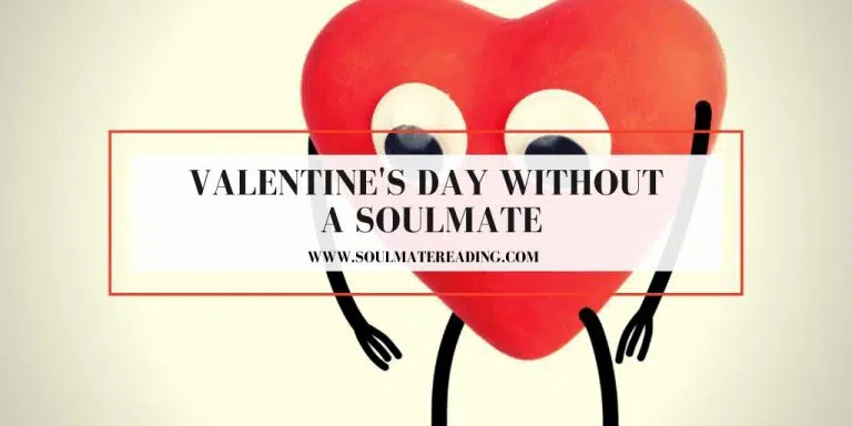 Valentine's Day Without a Soulmate