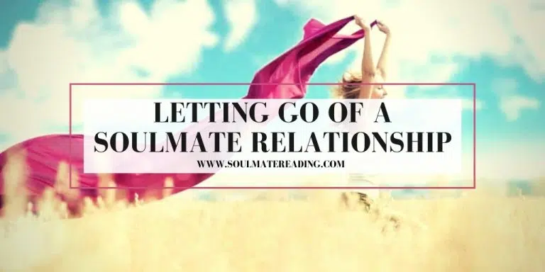 Letting Go of a Soulmate Relationship