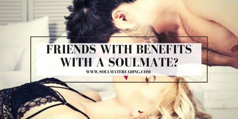Friends With Benefits With a Soulmate?